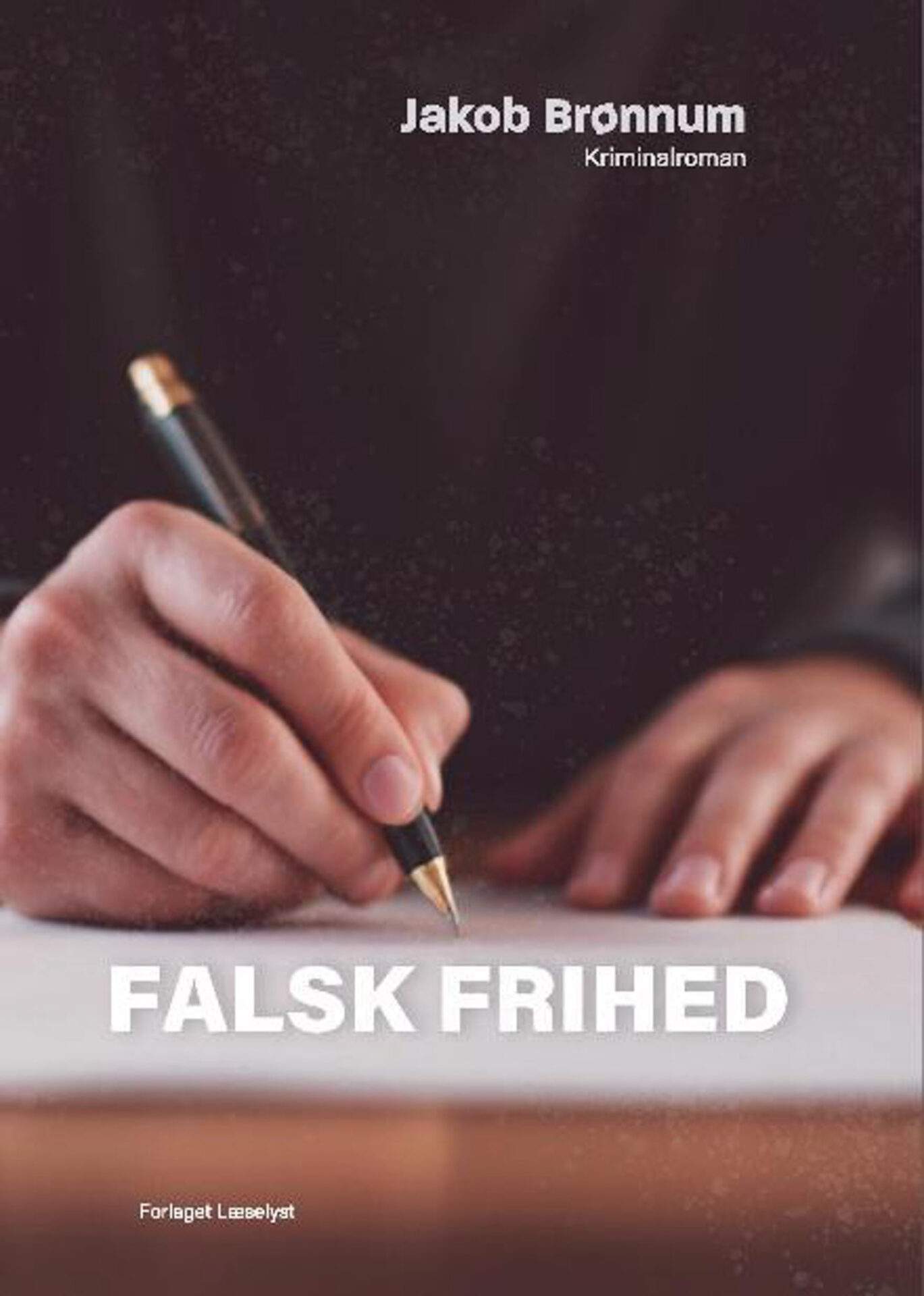 Falsk Frihed.