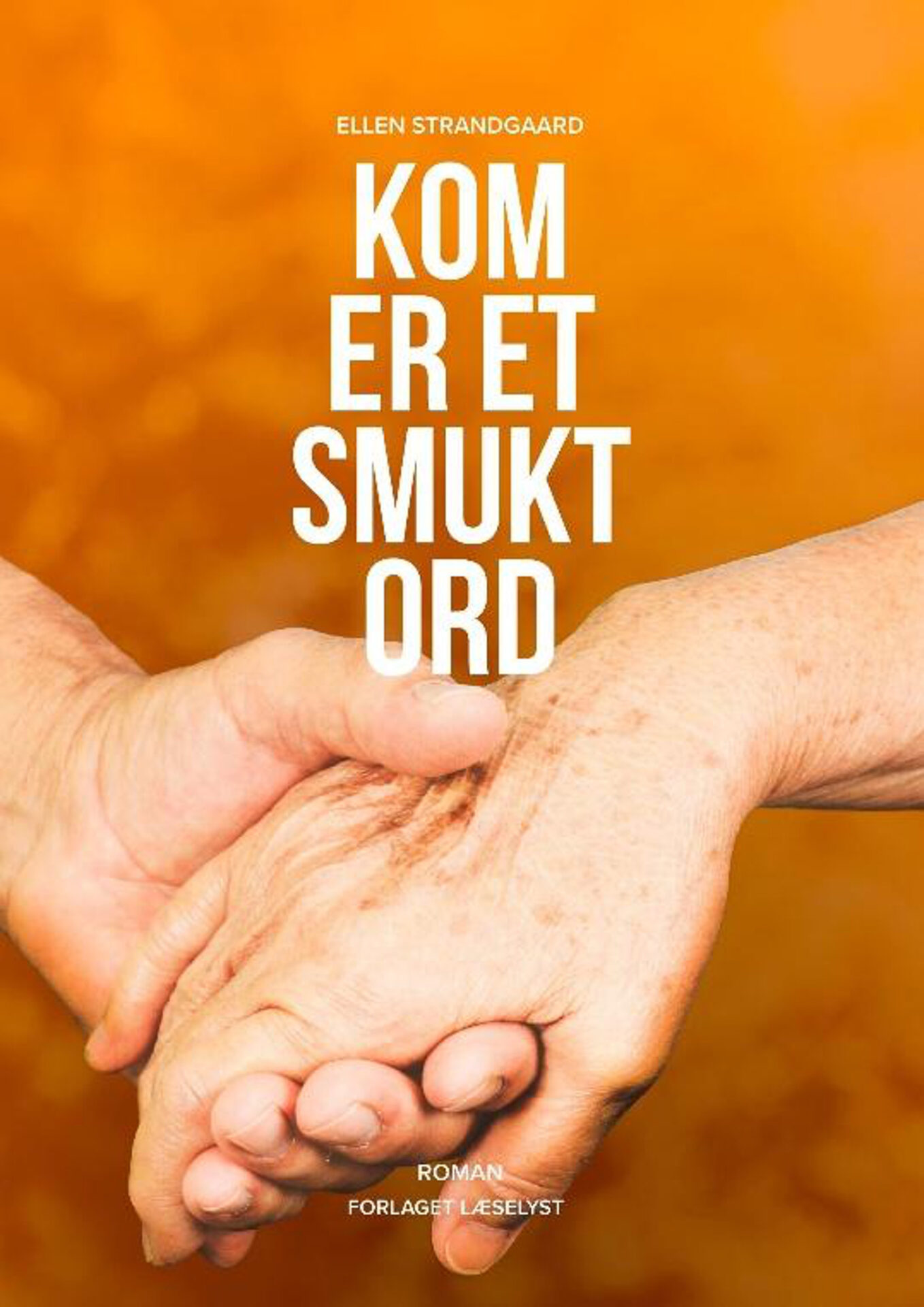 Kom er et smukt ord.