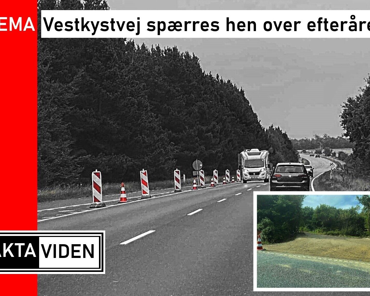 Vestkystvej spærres hen over efteråret. Foto: Johnny Tauman.