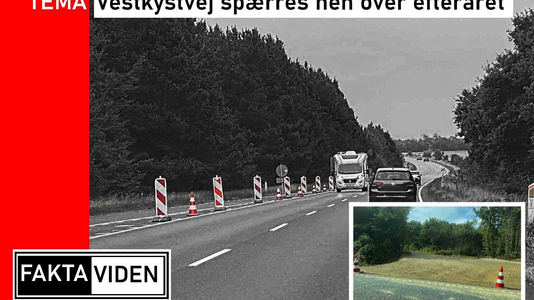 Vestkystvej spærres hen over efteråret. Foto: Johnny Tauman.
