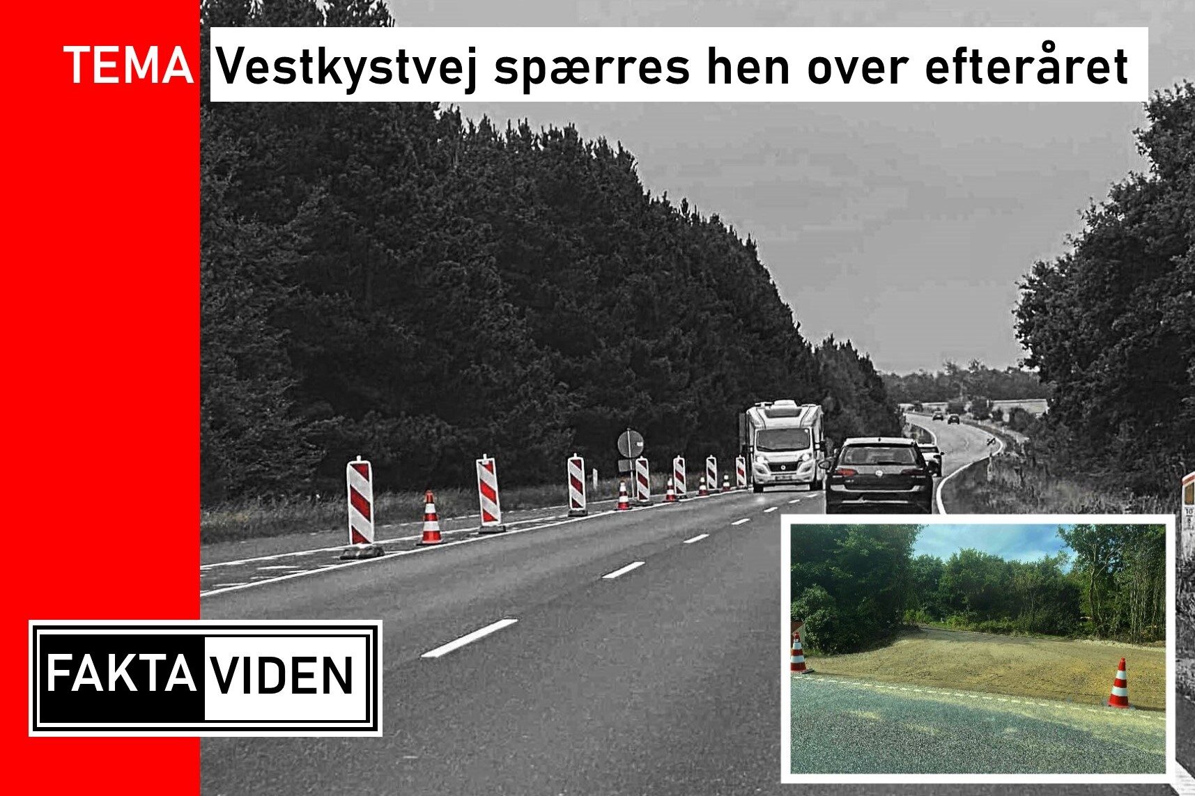 Vestkystvej spærres hen over efteråret. Foto: Johnny Tauman.